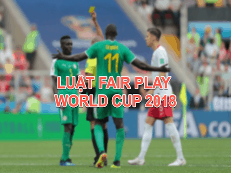 fair-play-duoc-ap-dung-vao-ky-world-cup-2018